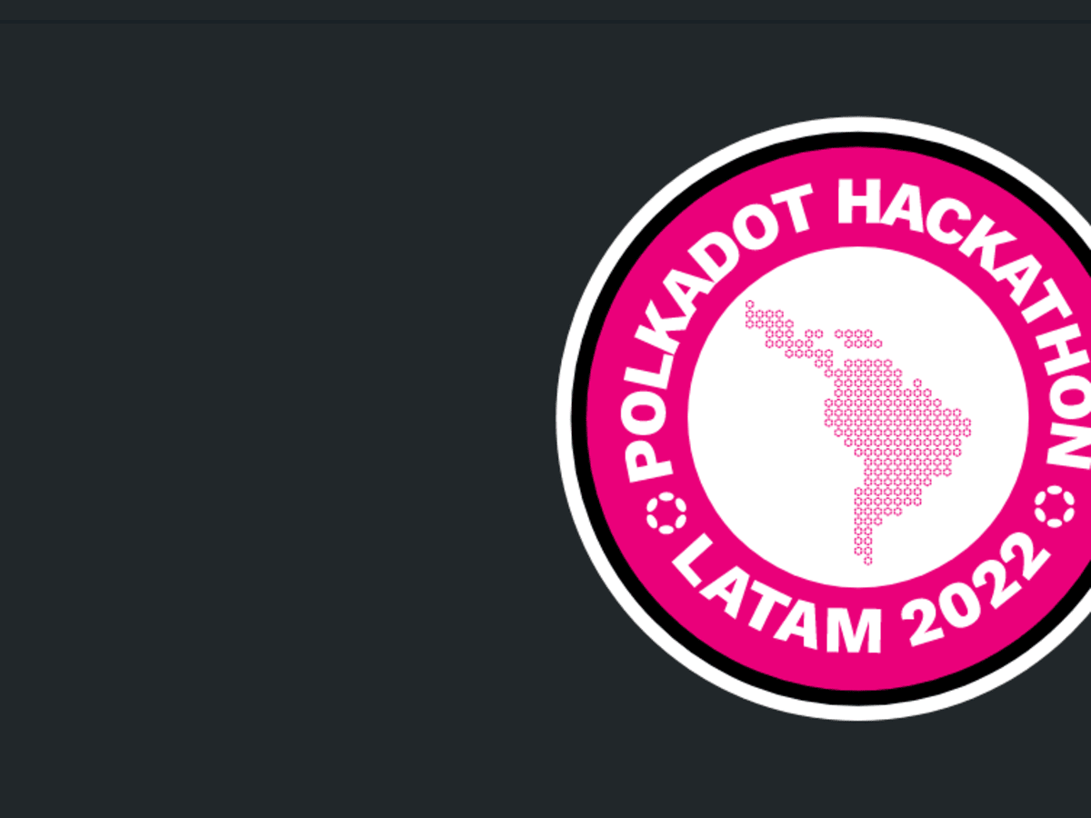 Polkadot impulsa el primer Hackathon para la comunidad de América Latina -  Cripto247 - Últimas noticias sobre Bitcoin, Ethereum, blockchain y  criptomonedas